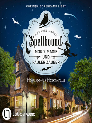 cover image of Hokuspokus Hexenkraut--Spellbound--Mord, Magie und fauler Zauber, Folge 9 (Ungekürzt)